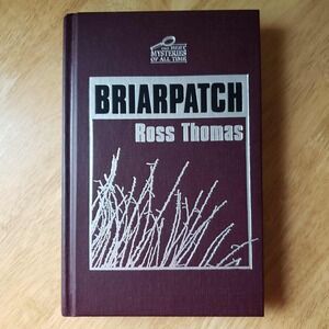 Briarpatch by Ross Thomas – The Best Mysteries of All‎ Time Hardcover 2005